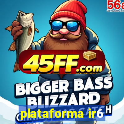 plataforma ir6